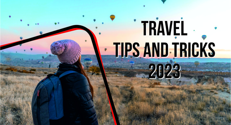 travel tips and tricks 2023